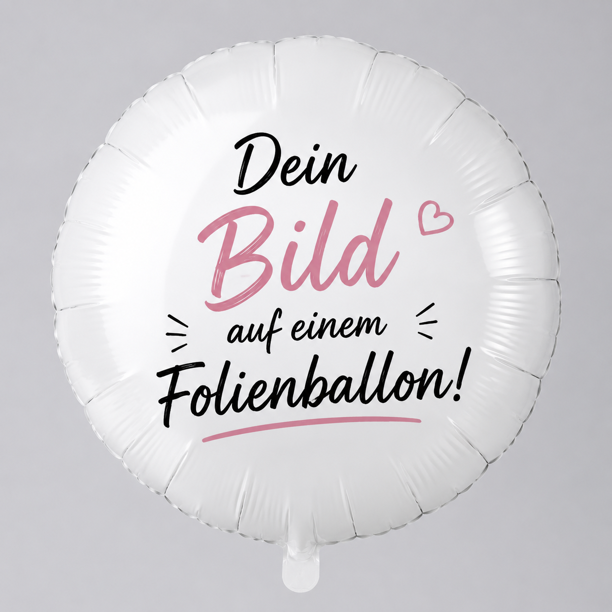 Weißer runder Folienballon mit individueller Aufschrift „Dein Bild auf einem Folienballon“ als personalisiertes Geschenk mit eigenem Foto oder Wunschmotiv