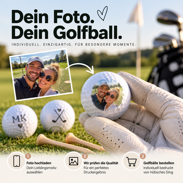 Personalisierter Golfball mit eigenem Foto – drei Schritte vom Fotoupload über die Qualitätsprüfung zur Bestellung bei Hübsches Ding.