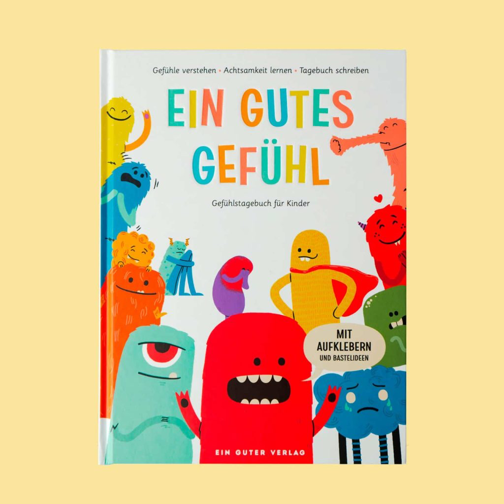Ein gutes Gefühl – Gefühlstagebuch für Kinder, Cover